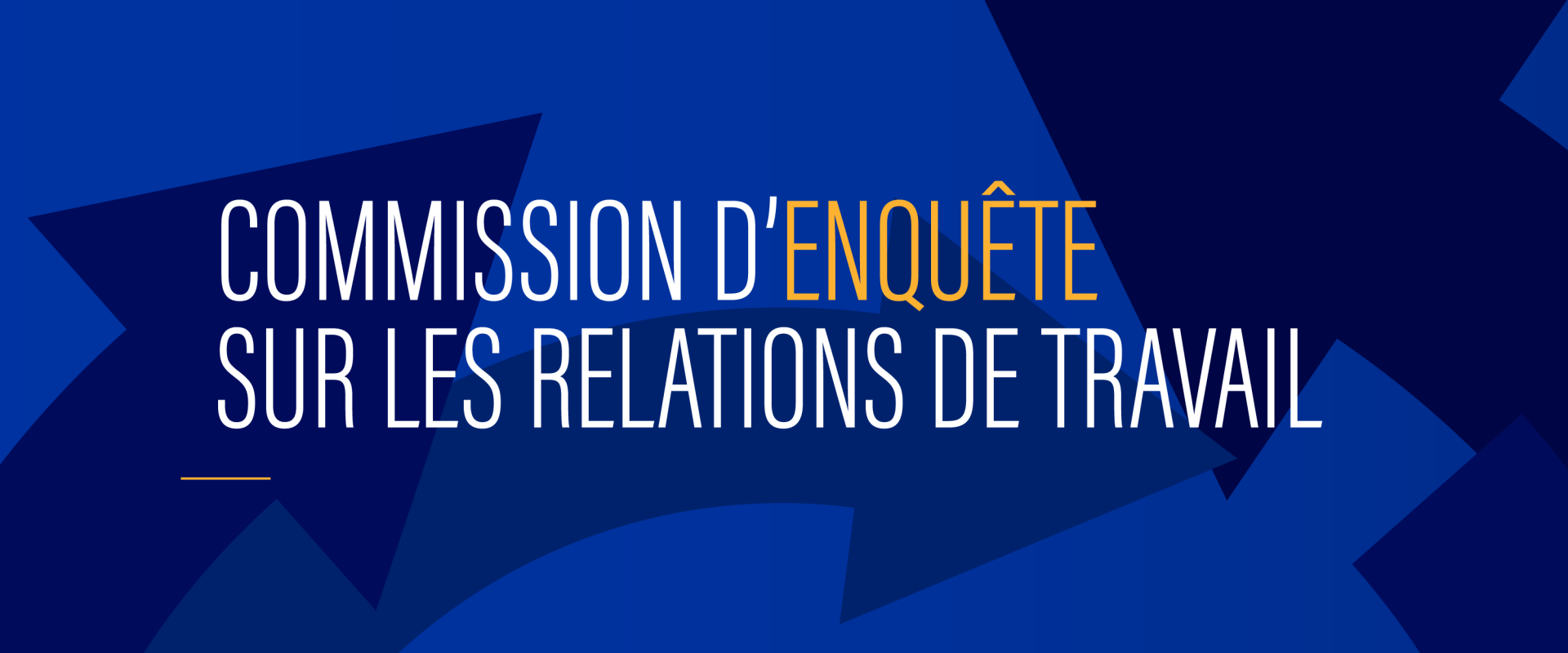 Commission d’enquête sur les relations de travail